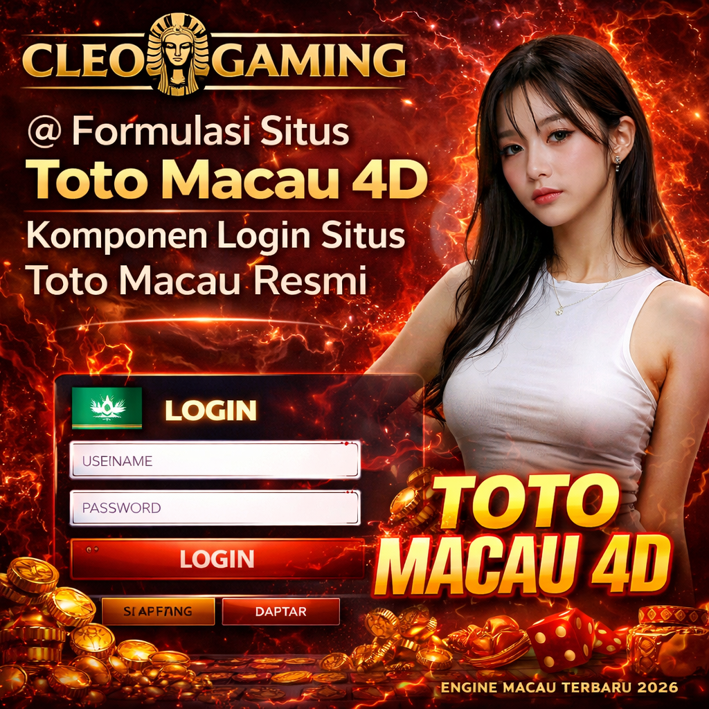 CLEOGAMING merupakan formulasi situs toto macau 4d yang menghadirkan komponen login situs toto macau resmi dengan menggunakan engine macau terbaru tahun 2026.